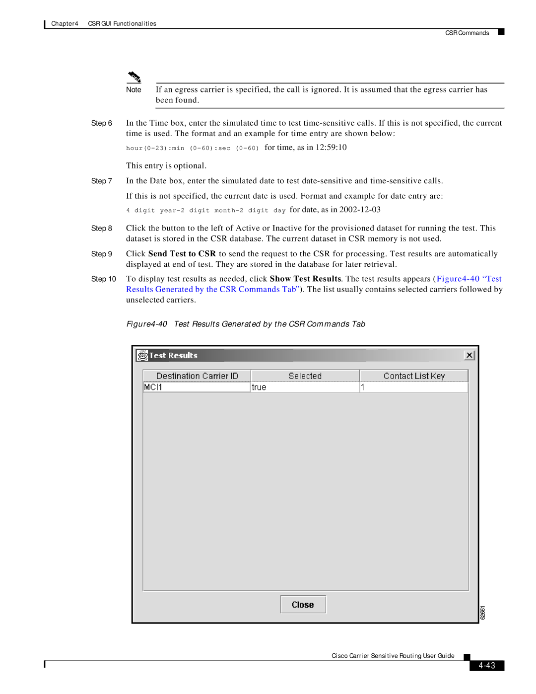 Cisco Systems Version 1.1 manual Test Results Generated by the CSR Commands Tab 