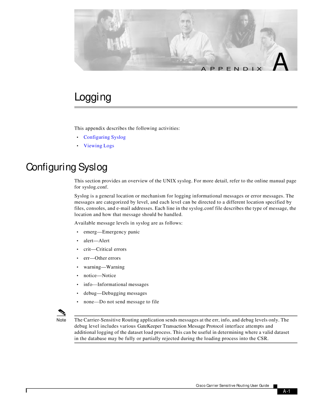 Cisco Systems Version 1.1 manual Logging, Configuring Syslog 