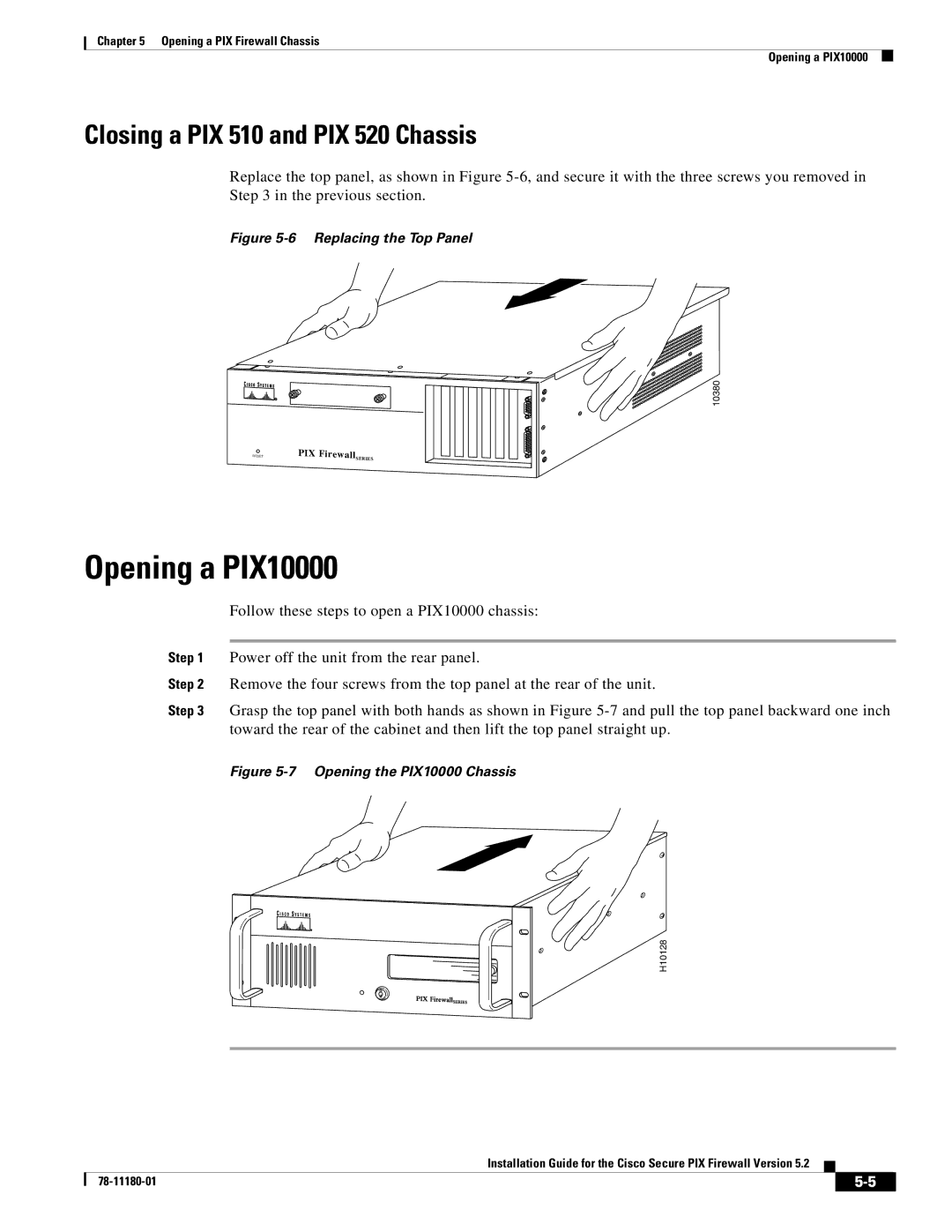 Cisco Systems Version 5.2 78-11180-01 user service Opening a PIX10000, Closing a PIX 510 and PIX 520 Chassis 