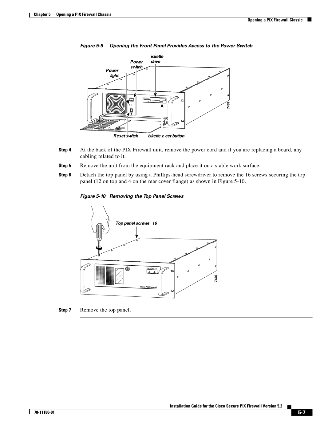 Cisco Systems Version 5.2 78-11180-01 Remove the top panel, Opening the Front Panel Provides Access to the Power Switch 