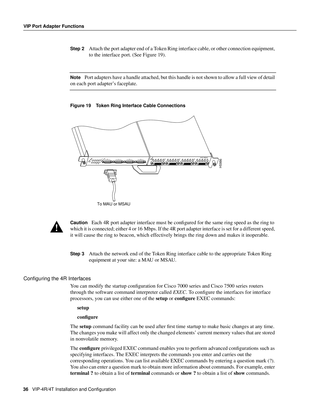 Cisco Systems VIP-4R/4T manual Conﬁguring the 4R Interfaces, Setup Conﬁgure 