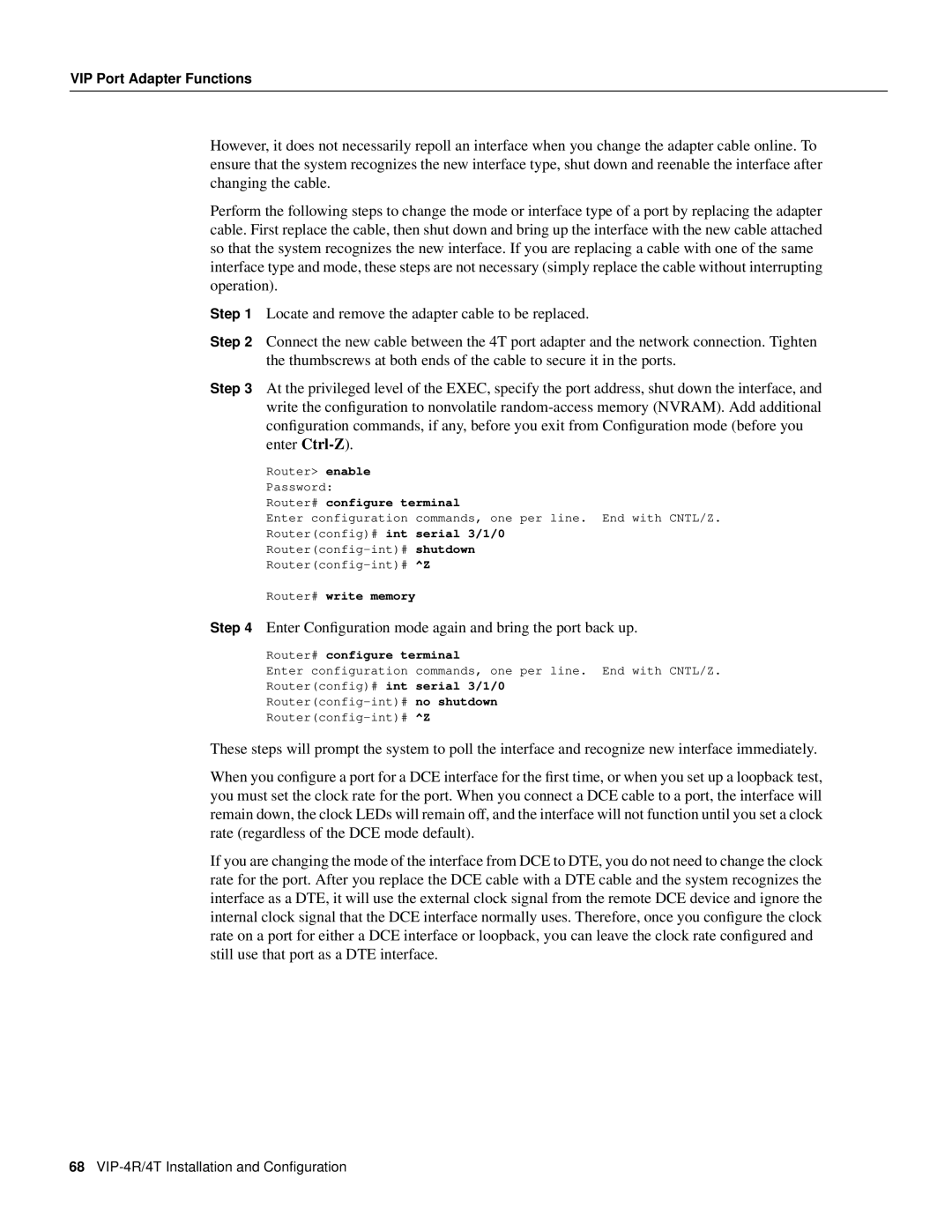 Cisco Systems VIP-4R/4T manual Enter Conﬁguration mode again and bring the port back up 