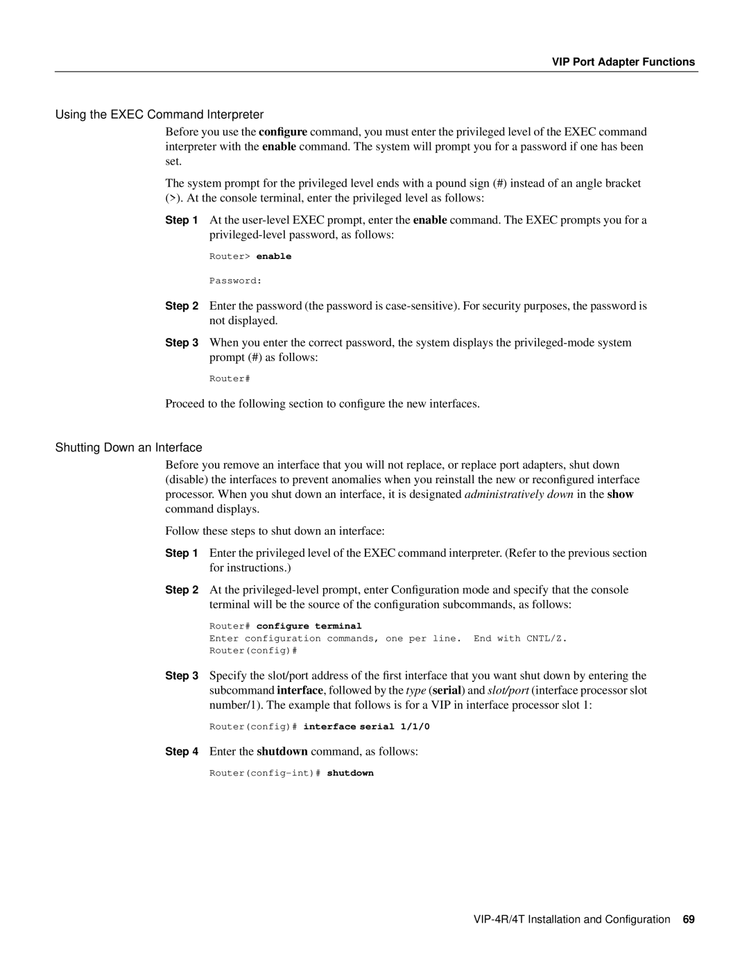 Cisco Systems VIP-4R/4T manual Shutting Down an Interface, Enter the shutdown command, as follows 