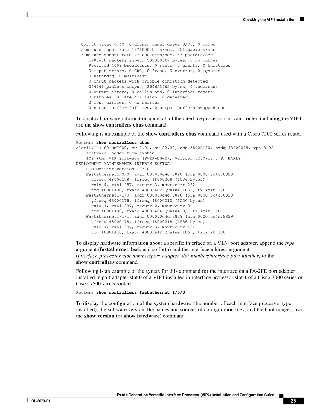 Cisco Systems VIP4 manual Router# show controllers cbus, Router# show controllers fastethernet 1/0/0 