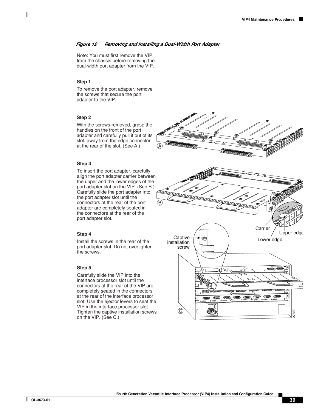 Cisco Systems VIP4 manual Removing and Installing a Dual-Width Port Adapter 