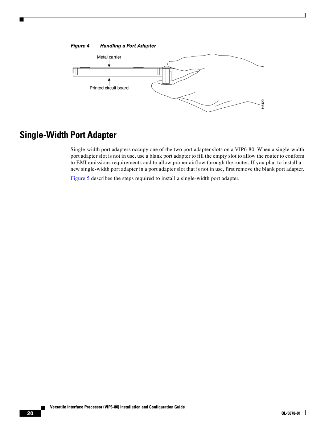 Cisco Systems (VIP6-80) manual Single-Width Port Adapter, Handling a Port Adapter 