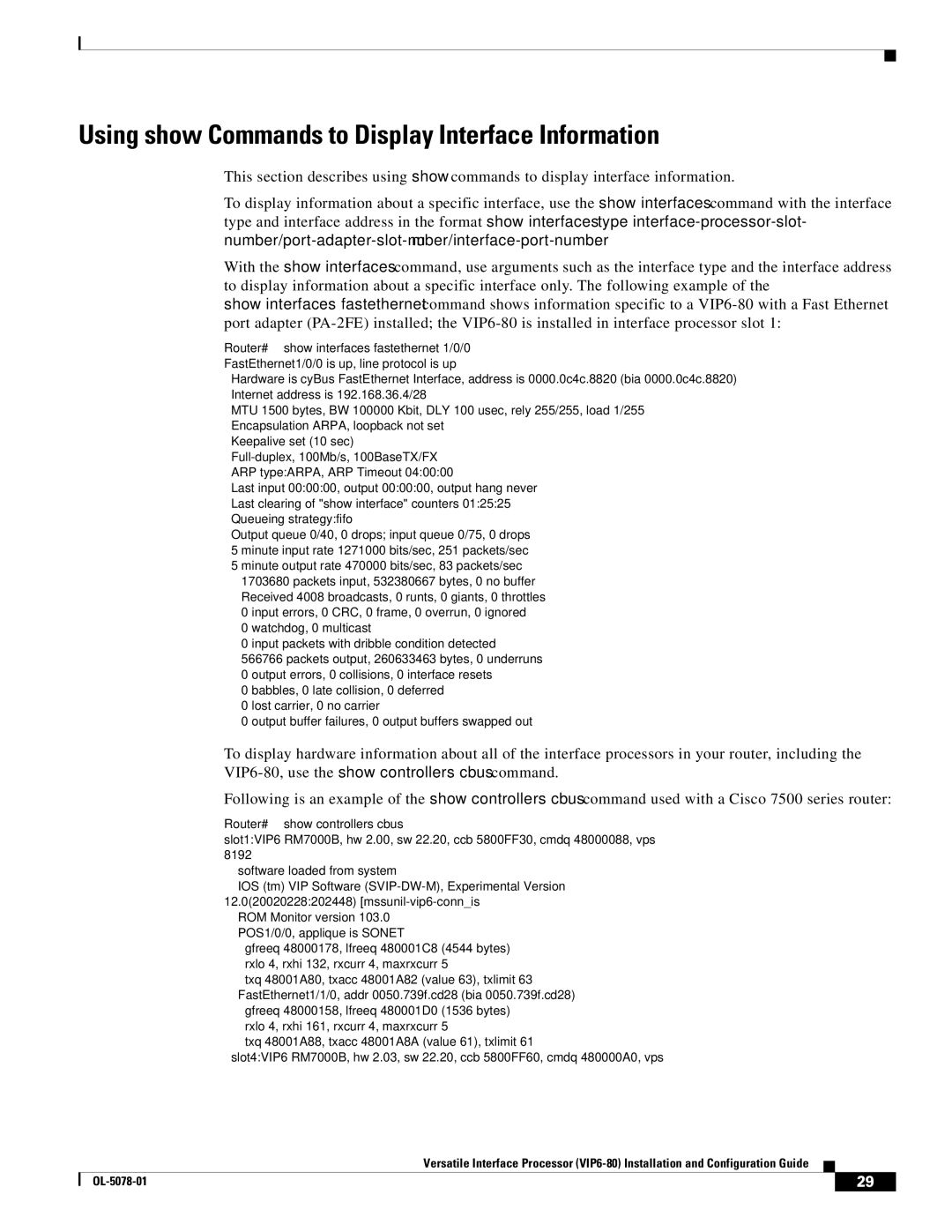 Cisco Systems (VIP6-80) manual Using show Commands to Display Interface Information, Router# show controllers cbus 