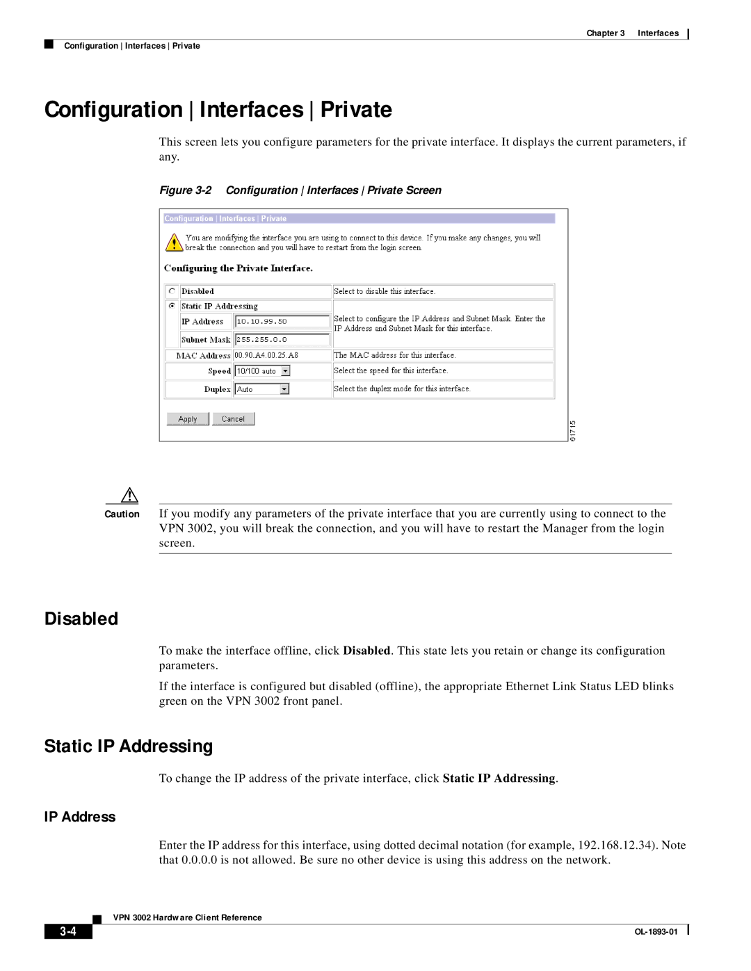 Cisco Systems VPN 3002 manual Configuration Interfaces Private, Disabled, Static IP Addressing 