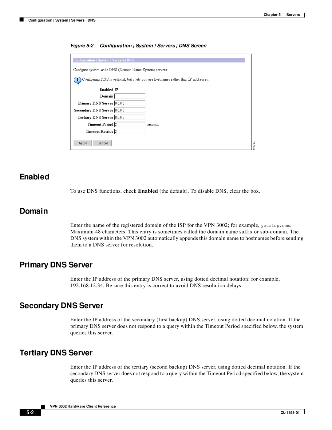 Cisco Systems VPN 3002 manual Enabled, Domain, Primary DNS Server, Secondary DNS Server, Tertiary DNS Server 