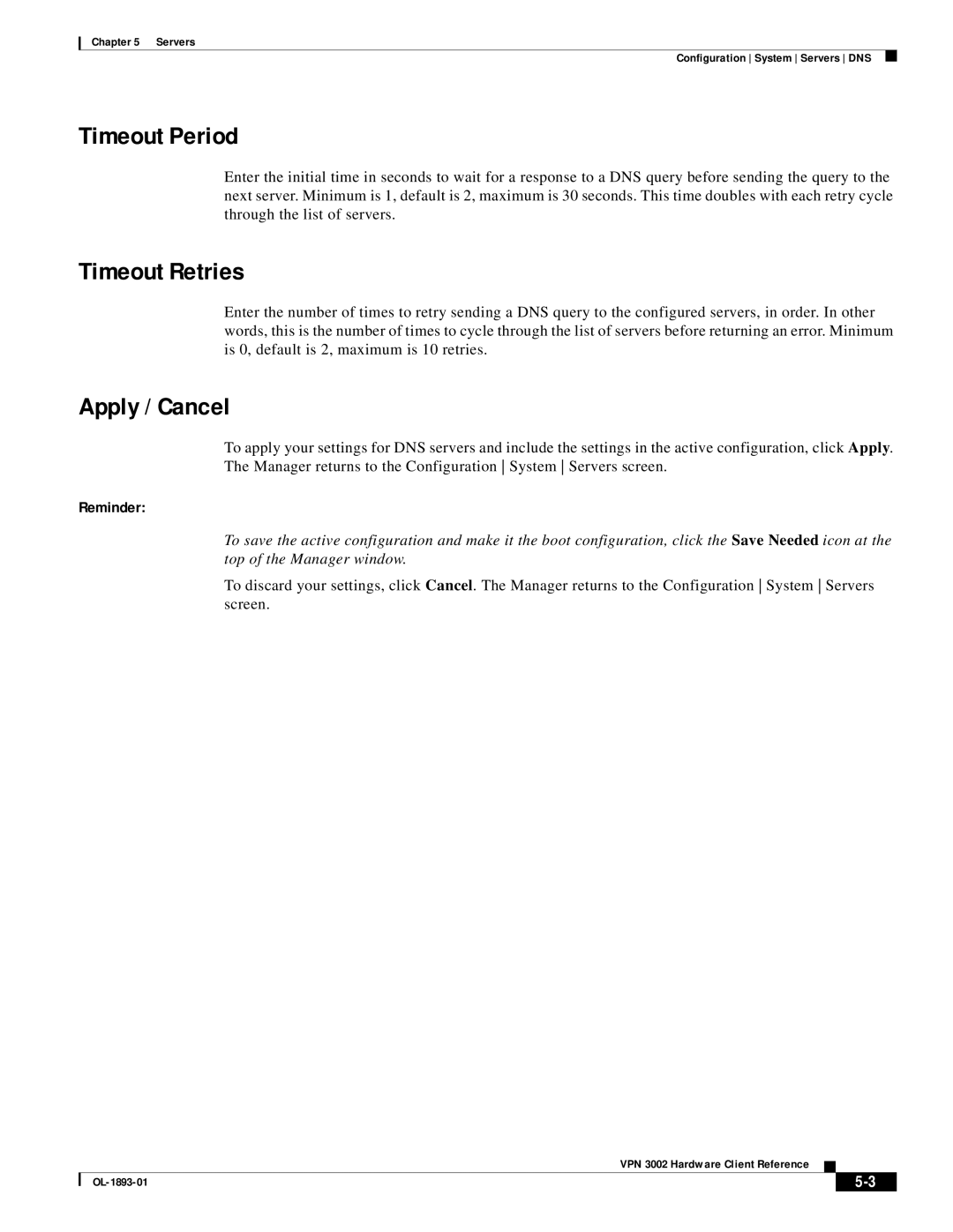 Cisco Systems VPN 3002 manual Timeout Period, Timeout Retries 