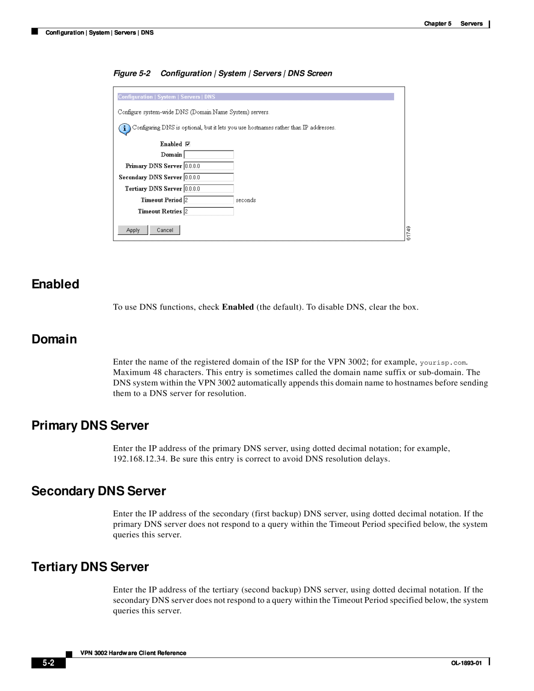 Cisco Systems VPN 3002 manual Enabled, Domain, Primary DNS Server, Secondary DNS Server, Tertiary DNS Server 