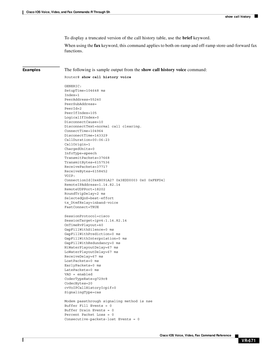 Cisco Systems VR-561 manual Functions, VR-671, Router# show call history voice 