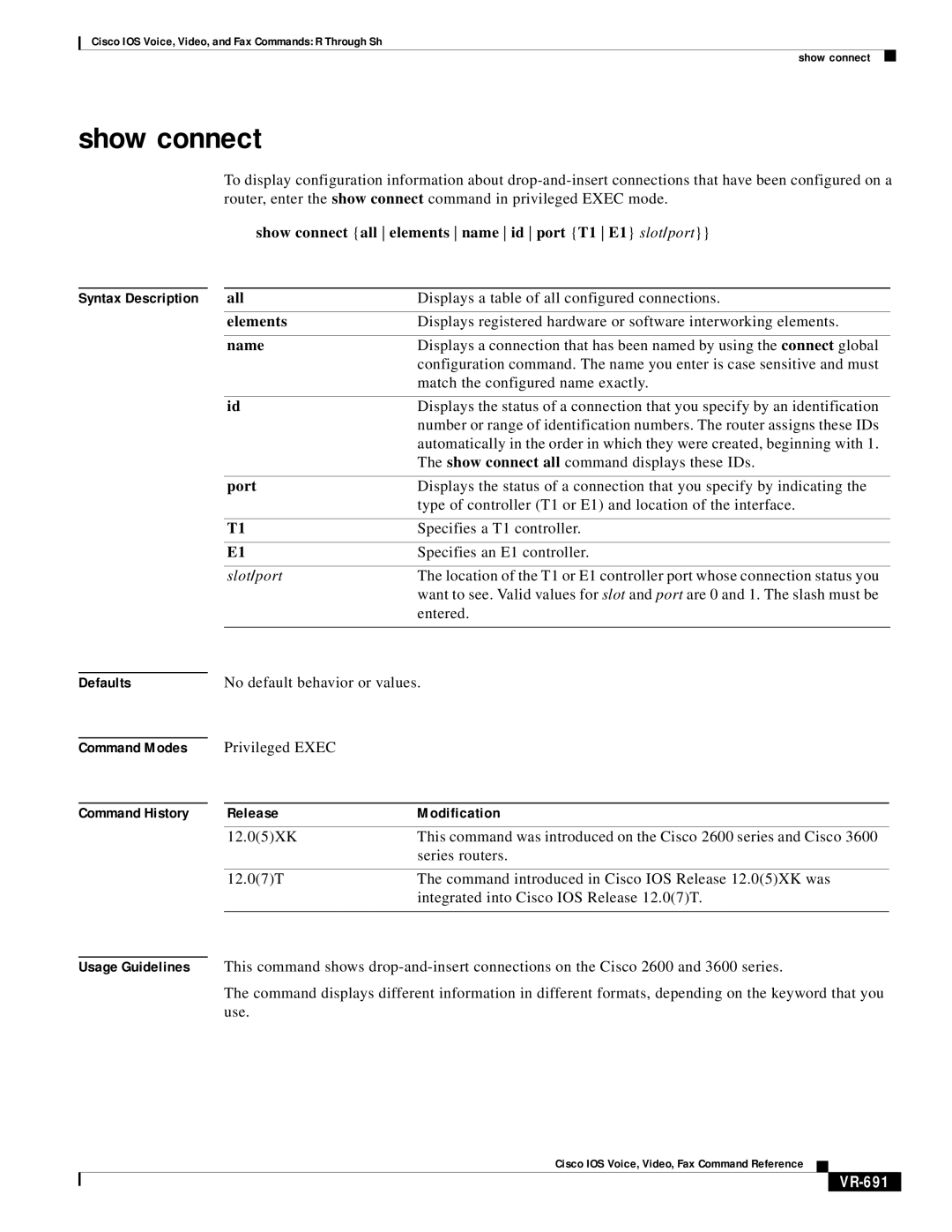 Cisco Systems VR-561 manual Show connect all elements name id port T1 E1 slot/port, Elements, Name, VR-691 