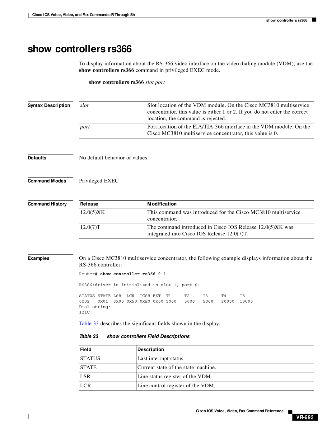 Cisco Systems VR-561 manual Show controllers rs366 slot port, VR-693 