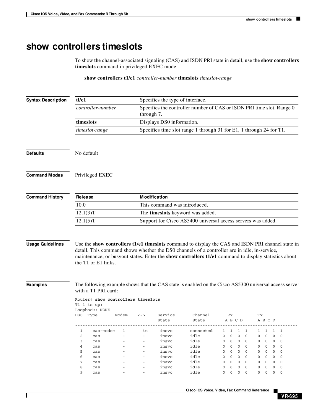 Cisco Systems VR-561 manual Show controllers timeslots, Tl/e1, Timeslots, VR-695 