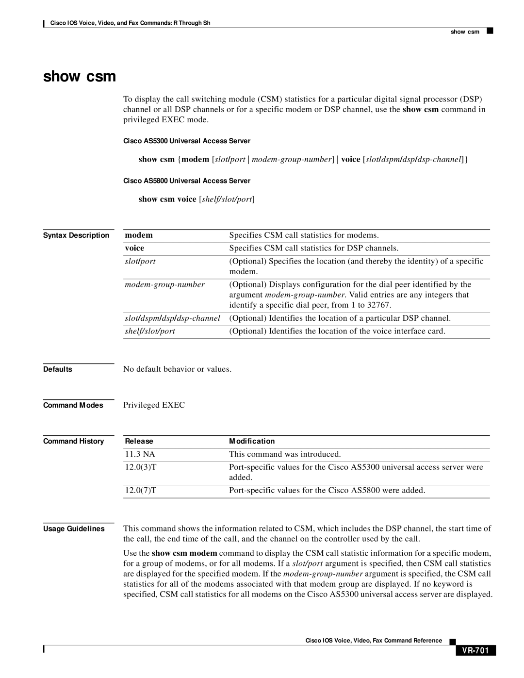 Cisco Systems VR-561 manual Show csm, Cisco AS5300 Universal Access Server, Cisco AS5800 Universal Access Server, VR-701 