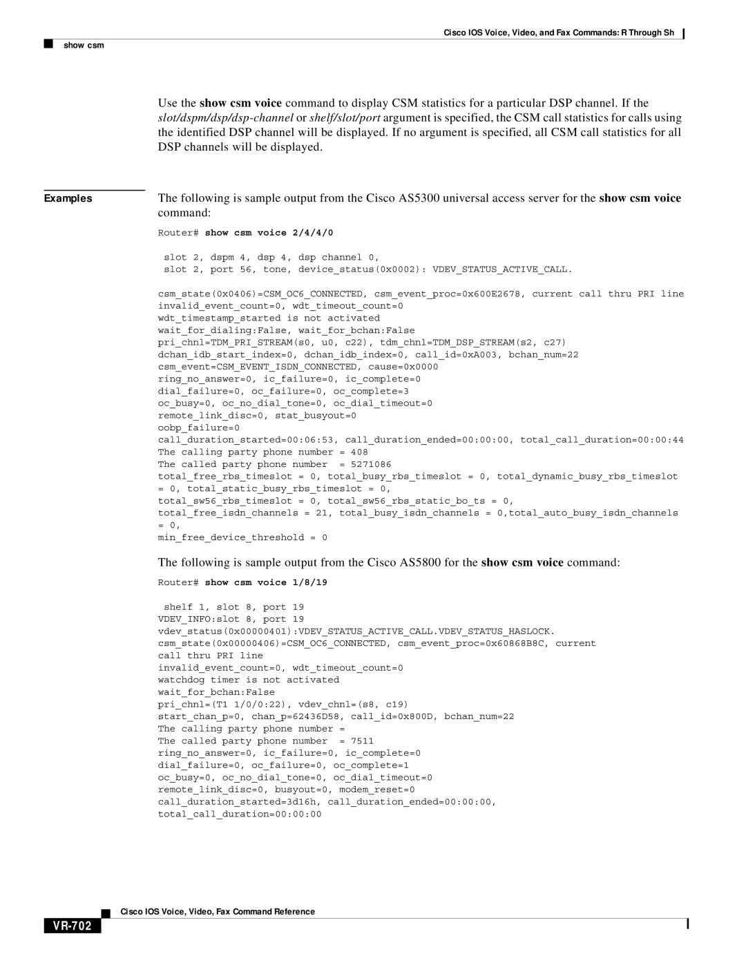 Cisco Systems VR-561 manual VR-702, Router# show csm voice 1/8/19 