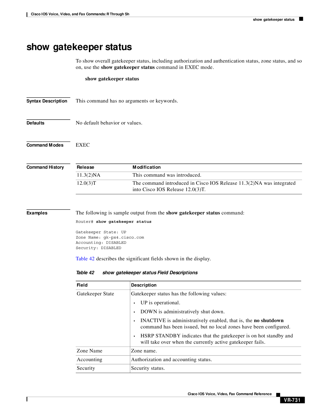 Cisco Systems VR-561 manual Show gatekeeper status, VR-731, Router# show gatekeeper status 