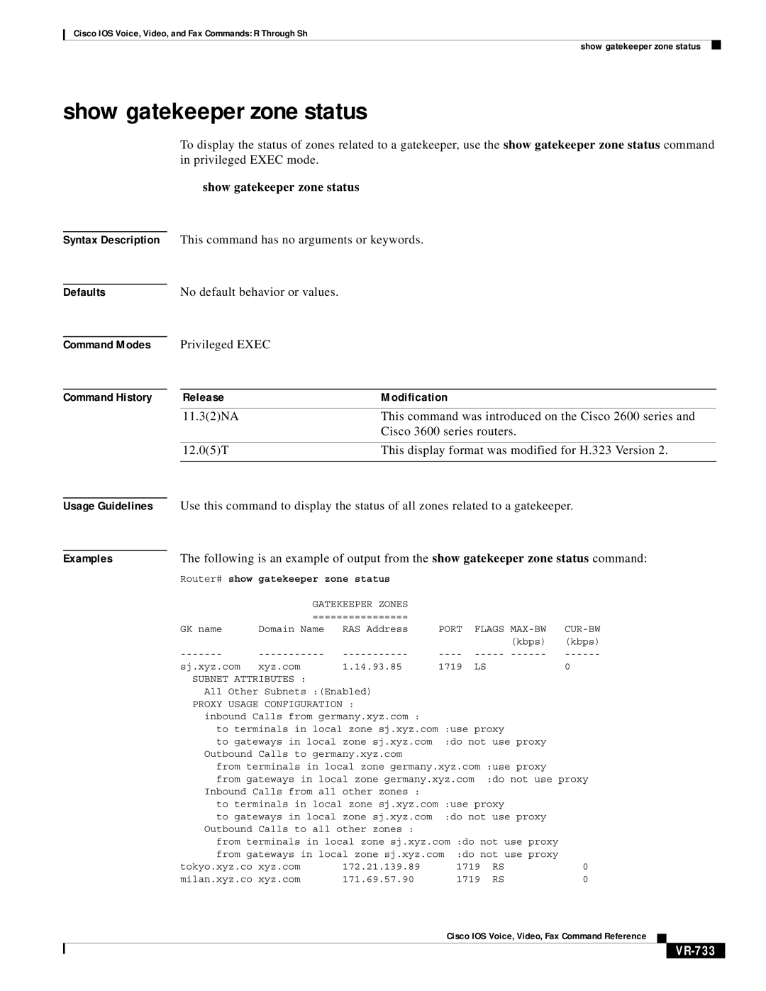 Cisco Systems VR-561 manual Show gatekeeper zone status, VR-733, Router# show gatekeeper zone status 