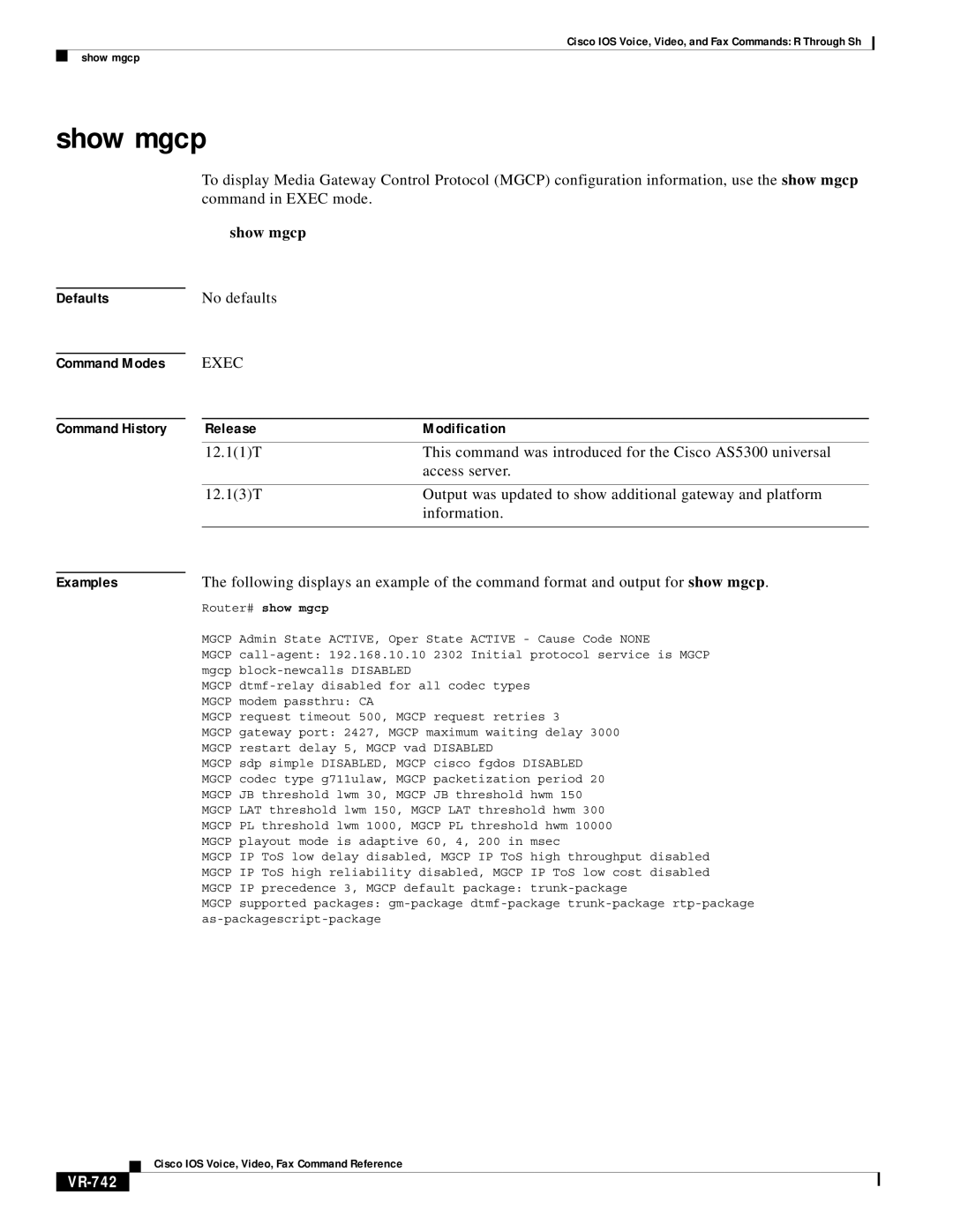 Cisco Systems VR-561 manual Show mgcp, Defaults Command Modes Command History Examples, No defaults, VR-742 