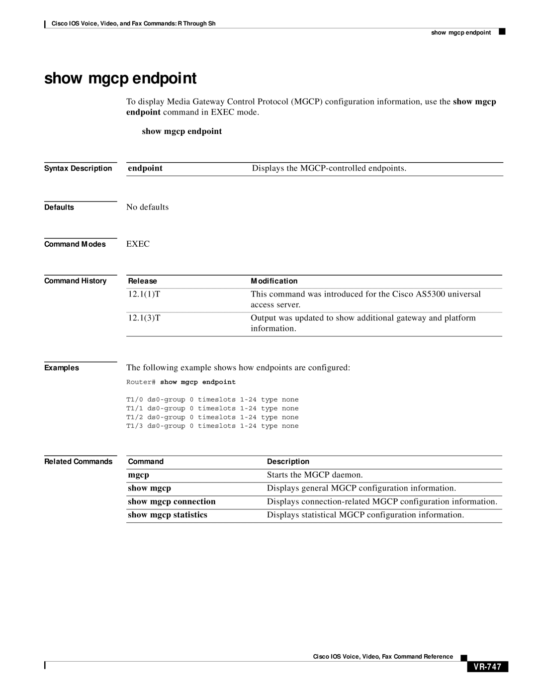 Cisco Systems VR-561 manual Show mgcp endpoint, Endpoint, Displays the MGCP-controlled endpoints, VR-747 