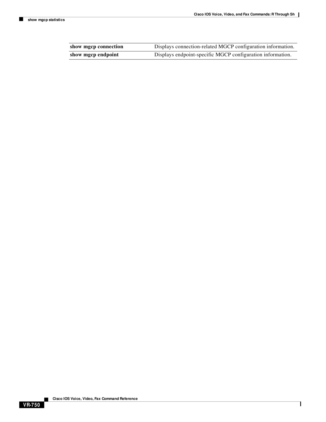 Cisco Systems VR-561 manual Show mgcp connection, VR-750 