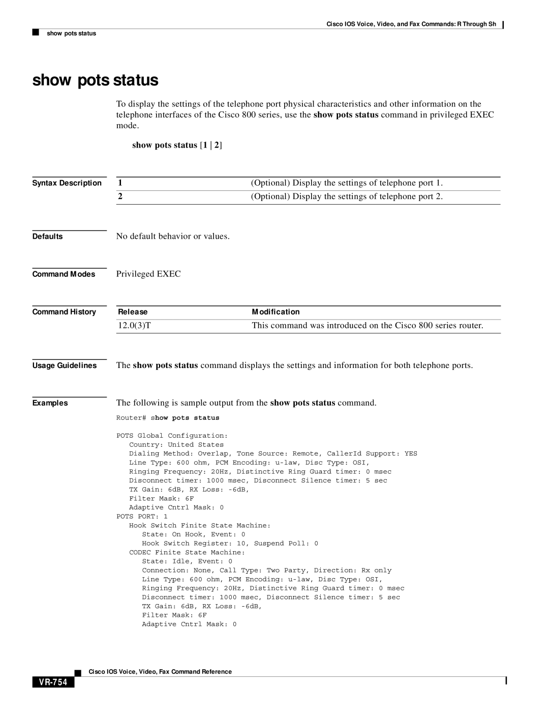 Cisco Systems VR-561 manual Show pots status 1, Optional Display the settings of telephone port, VR-754 