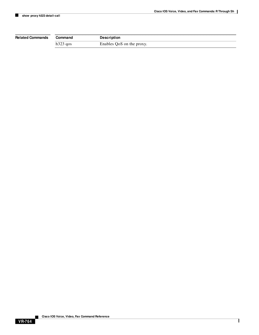 Cisco Systems VR-561 manual H323 qos Enables QoS on the proxy, VR-764 