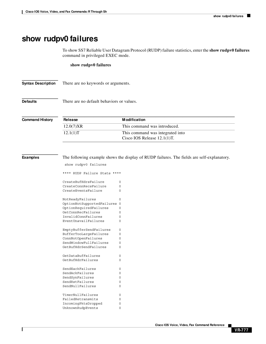 Cisco Systems VR-561 Show rudpv0 failures, There are no keywords or arguments, There are no default behaviors or values 