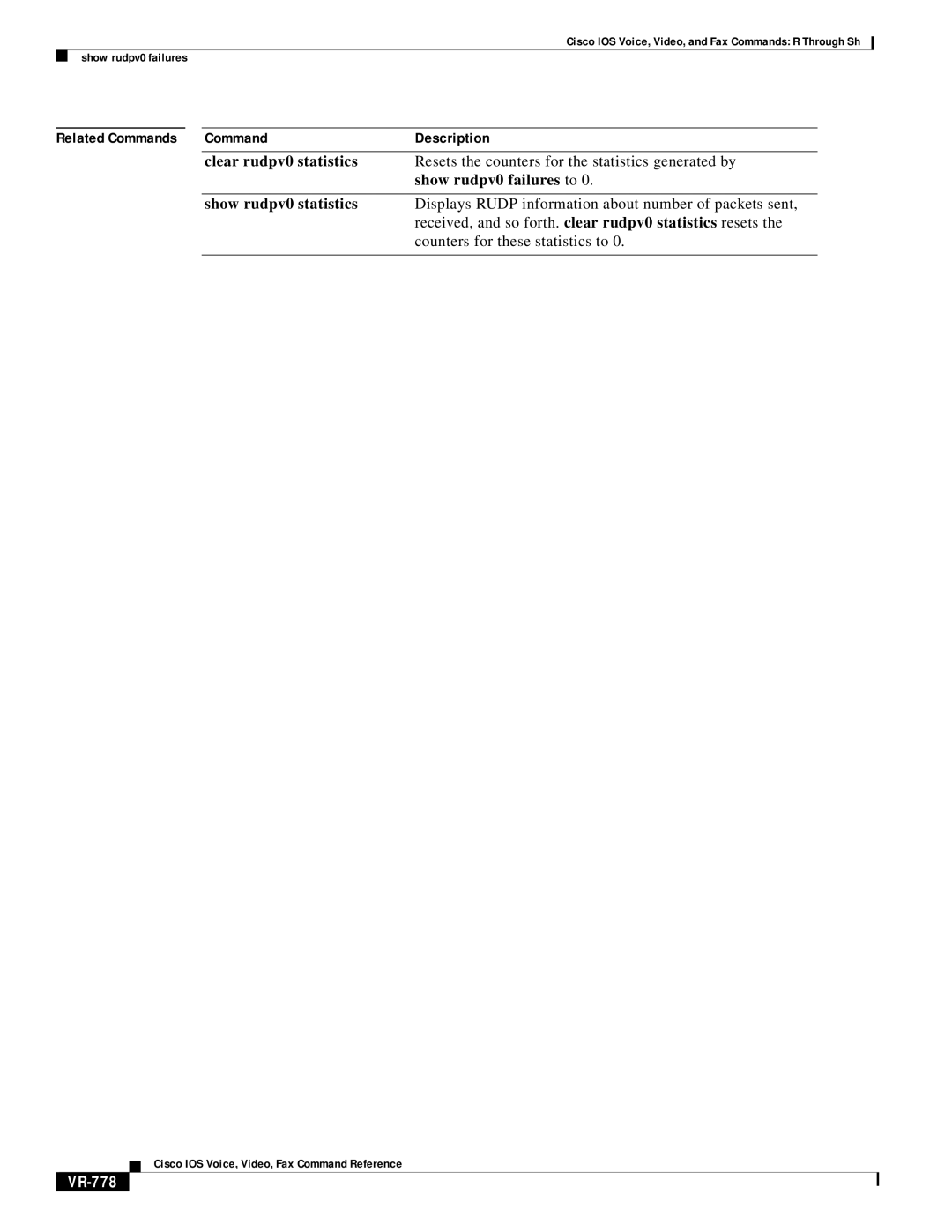 Cisco Systems VR-561 manual Clear rudpv0 statistics, Show rudpv0 failures to, Show rudpv0 statistics, VR-778 