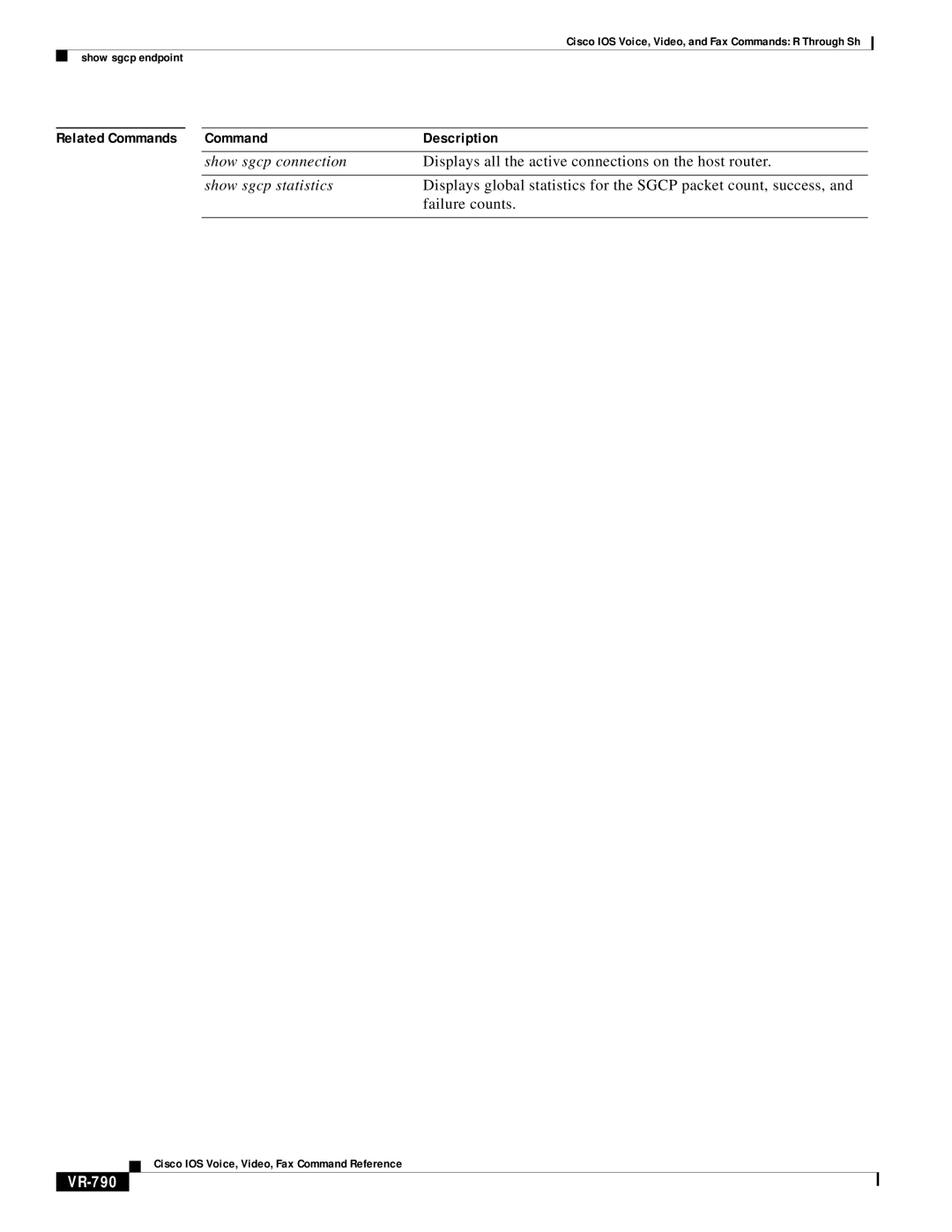 Cisco Systems VR-561 manual Show sgcp connection, Displays all the active connections on the host router, VR-790 