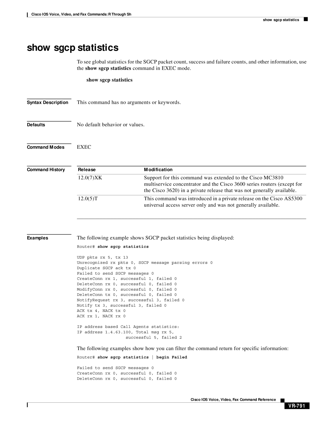 Cisco Systems VR-561 manual Show sgcp statistics, VR-791, Router# show sgcp statistics begin Failed 