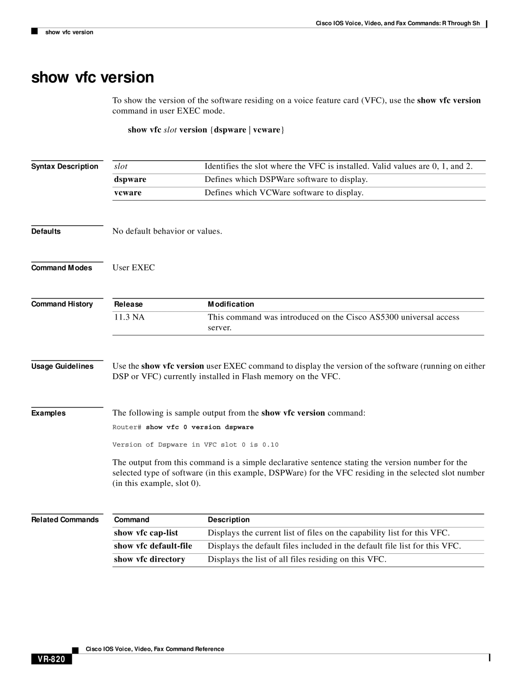 Cisco Systems VR-561 Show vfc version, Show vfc slot version dspware vcware, VR-820, Router# show vfc 0 version dspware 