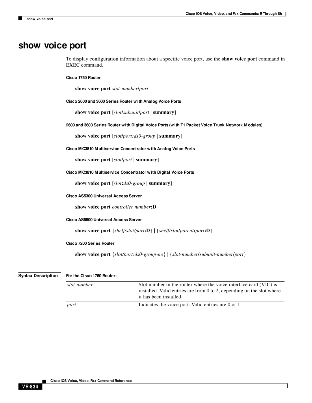 Cisco Systems VR-561 Show voice port, Cisco 1750 Router, Cisco 2600 and 3600 Series Router with Analog Voice Ports, VR-834 