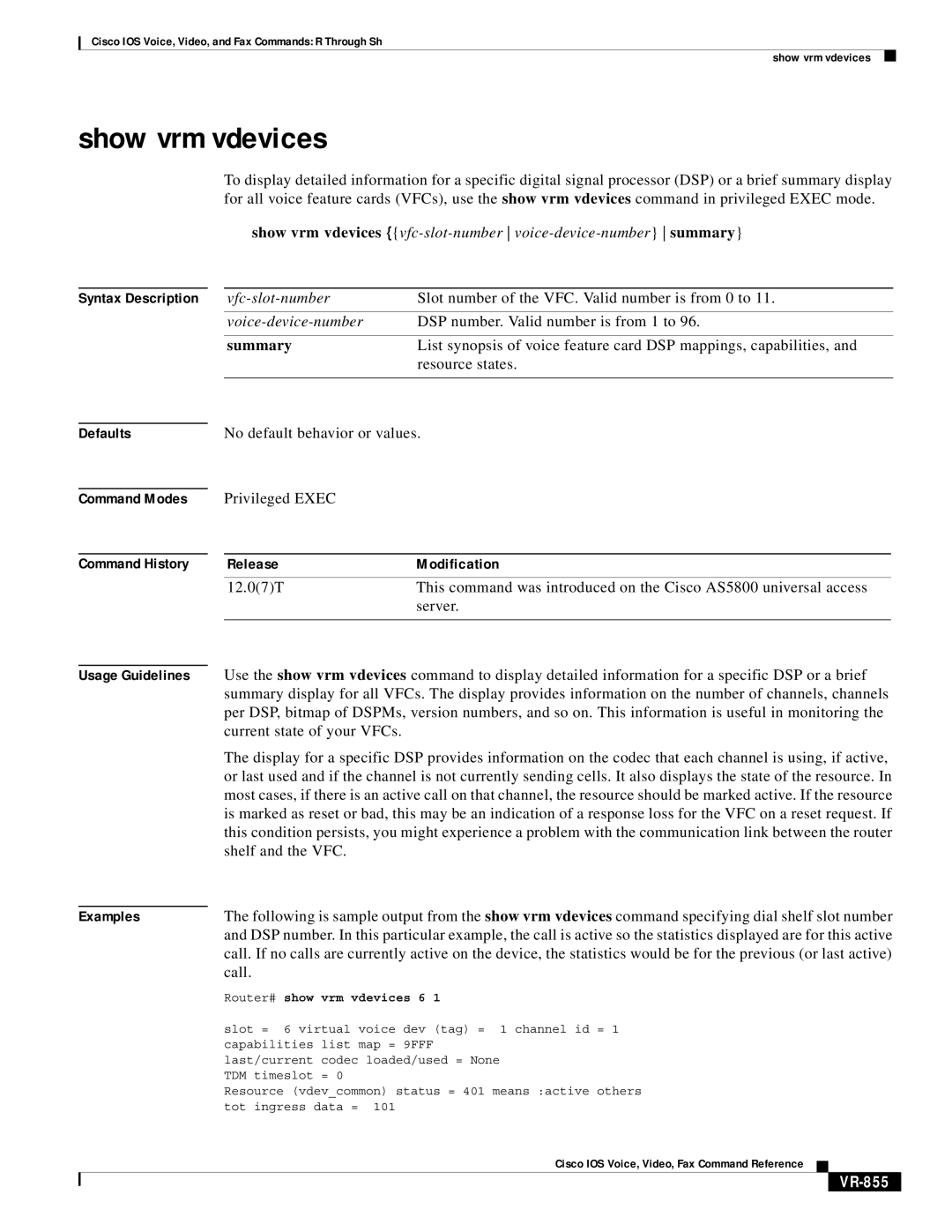 Cisco Systems VR-561 manual Current state of your VFCs, Shelf and the VFC, VR-855, Show vrm vdevices 6 