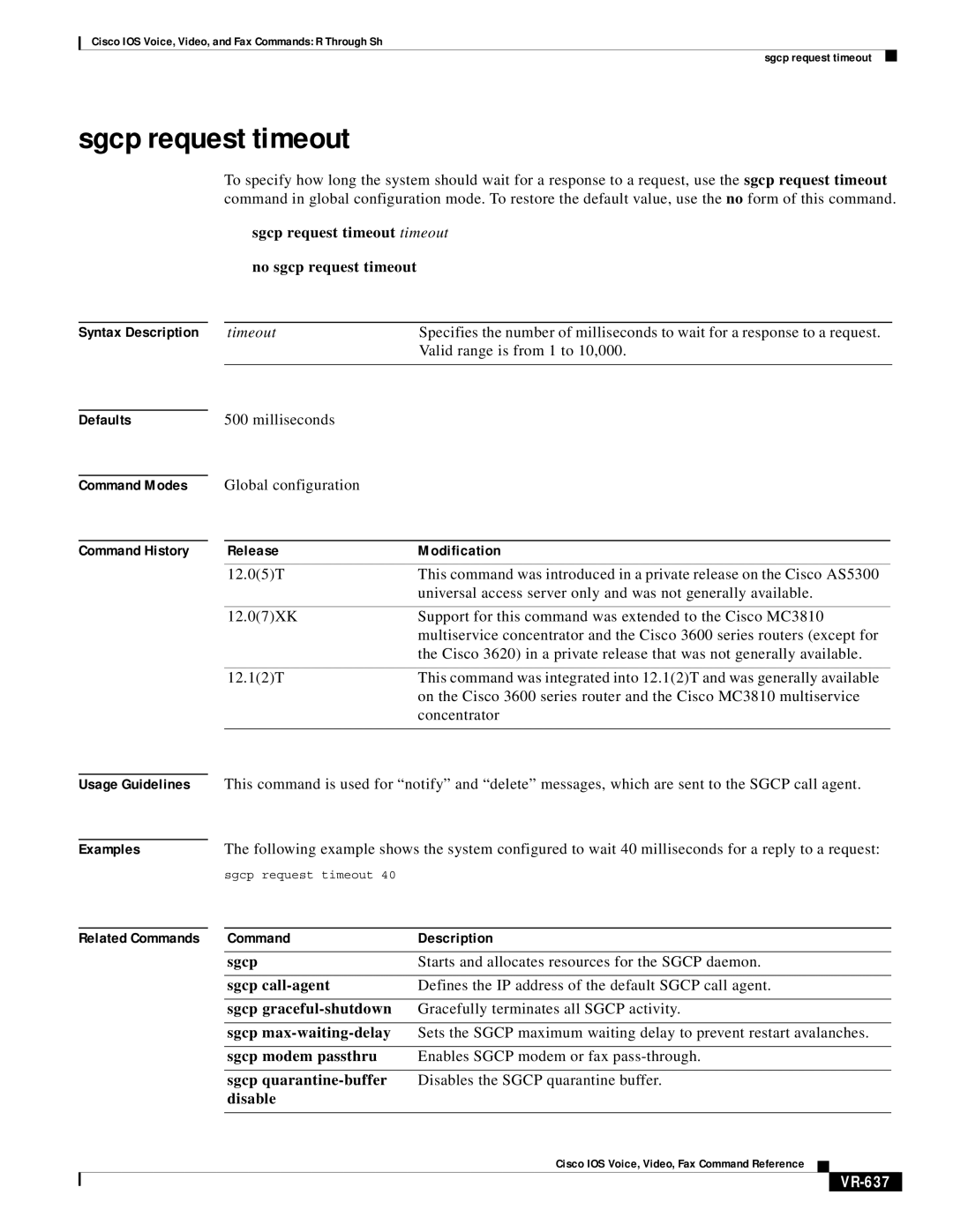 Cisco Systems VR-561 manual Sgcp request timeout timeout No sgcp request timeout, VR-637 