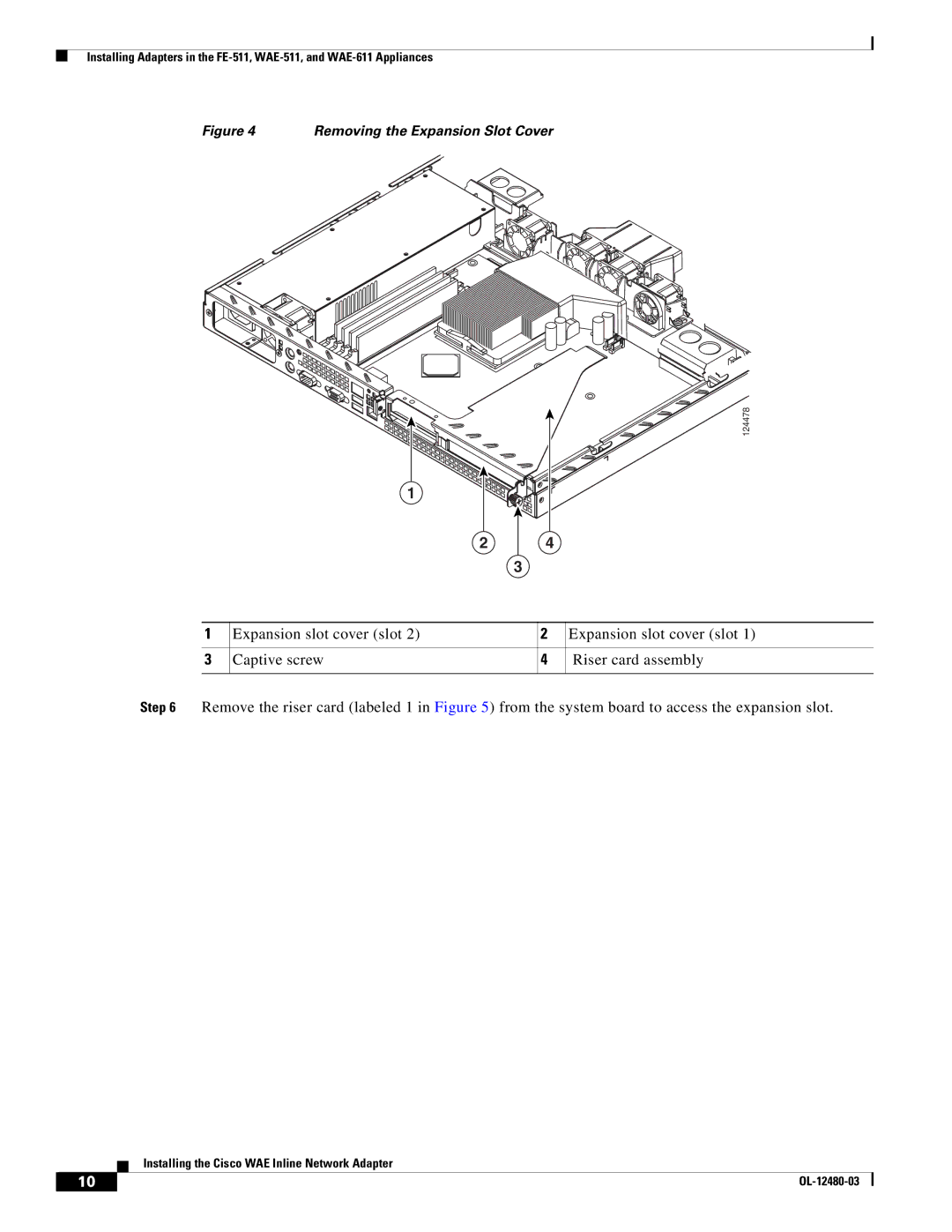 Cisco Systems WAE-7371-K9, WAE-7341-K9, WAE-611-K9, WAE-674-K9 Expansion slot cover slot Captive screw Riser card assembly 