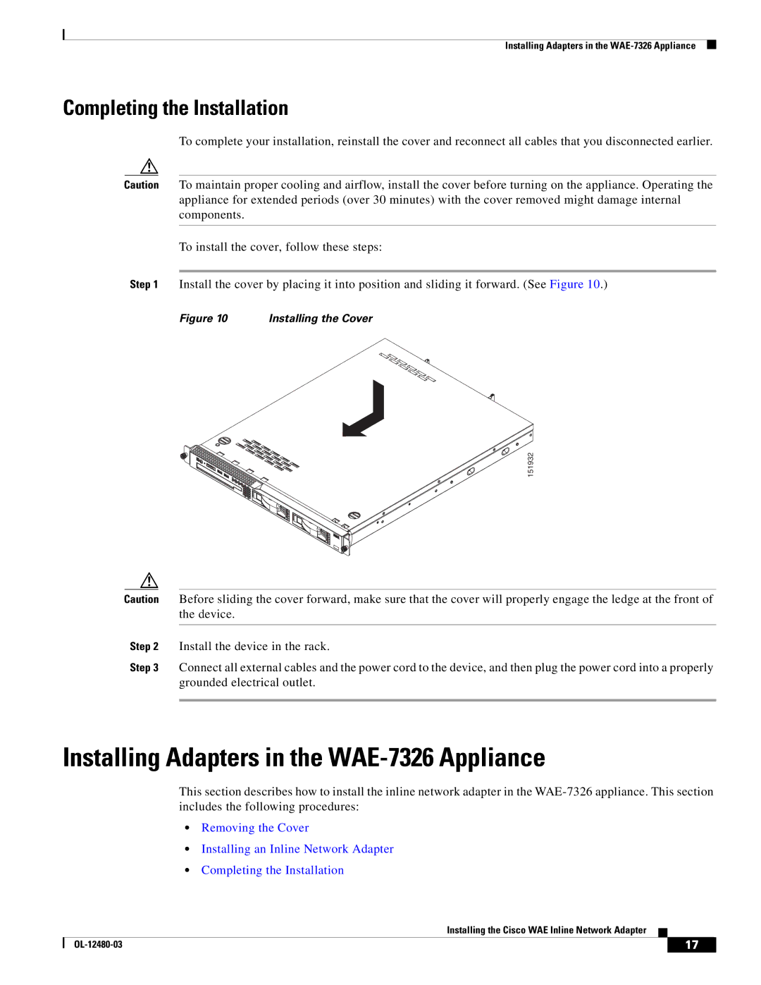 Cisco Systems FE-511-K9, WAE-7341-K9, WAE-611-K9 Installing Adapters in the WAE-7326 Appliance, Completing the Installation 