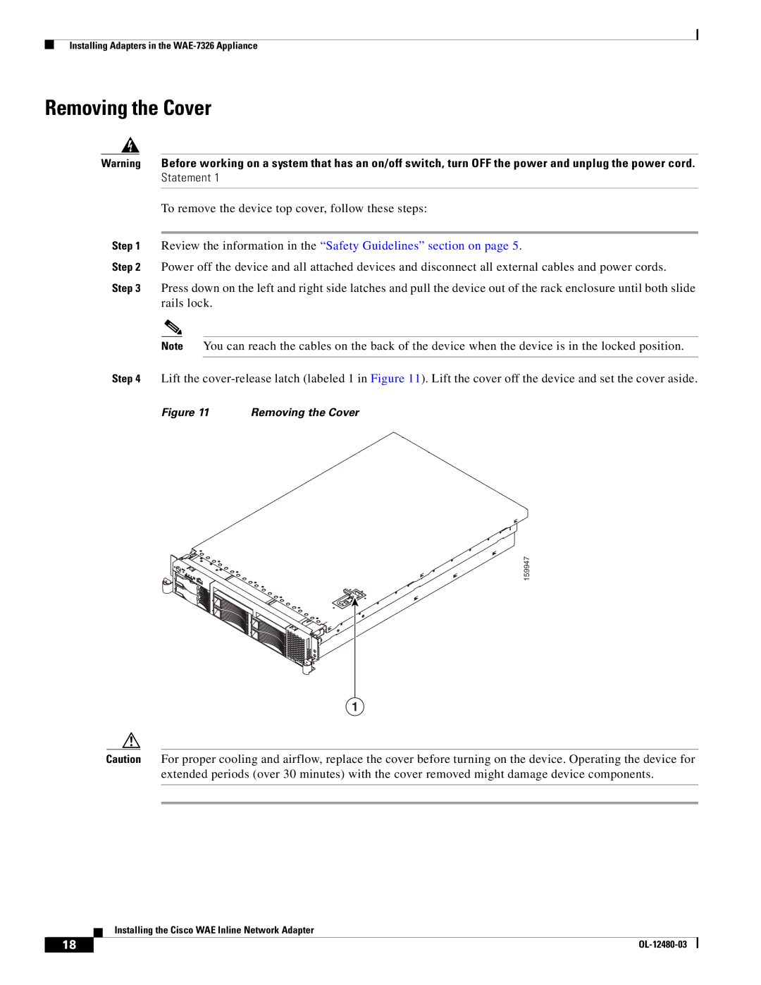 Cisco Systems WAE-7341-K9, WAE-7371-K9, WAE-611-K9, WAE-674-K9, WAE-511-K9 To remove the device top cover, follow these steps 