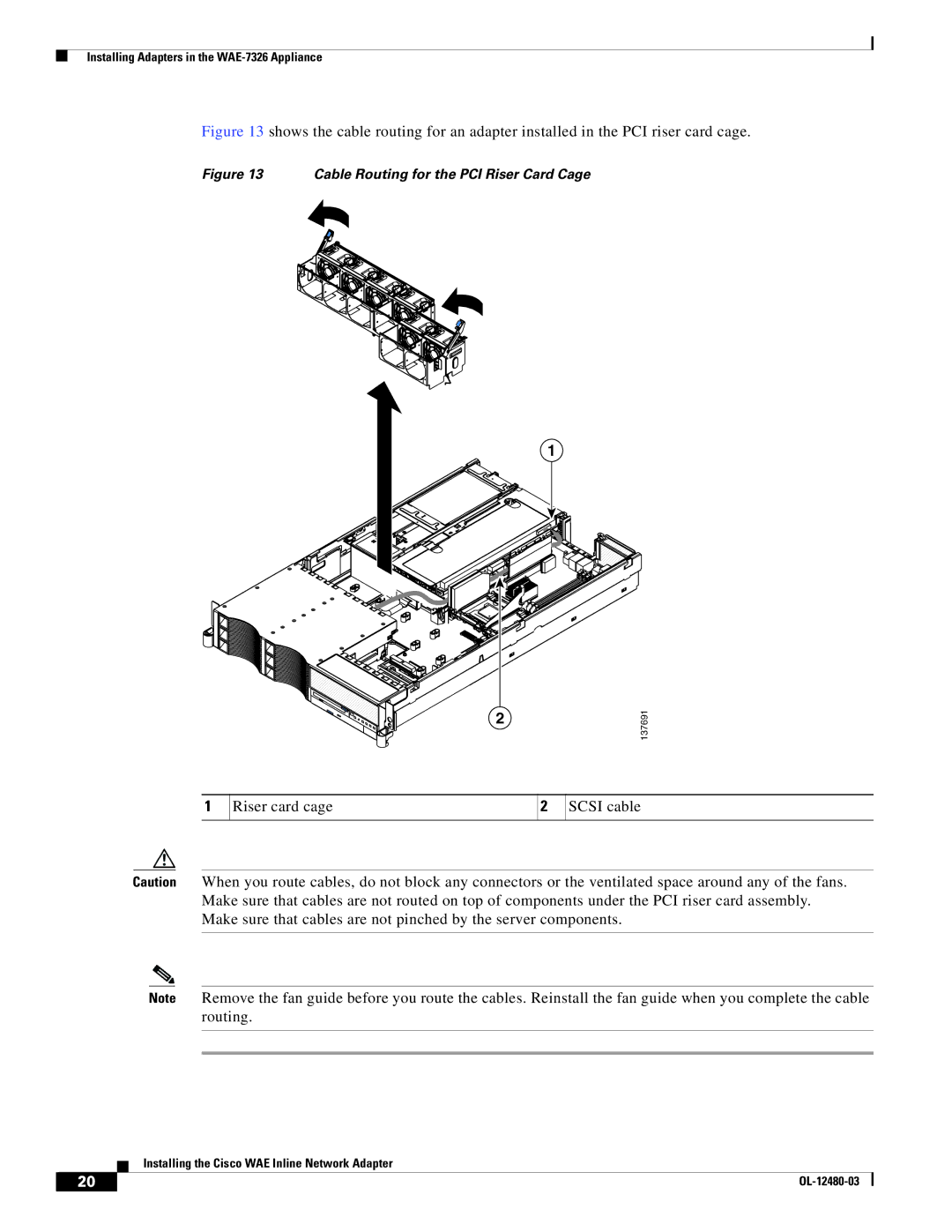 Cisco Systems WAE-611-K9, WAE-7341-K9, WAE-7371-K9, WAE-674-K9, WAE-511-K9, WAE-612-K9, WAE-7326-K9 Riser card cage Scsi cable 