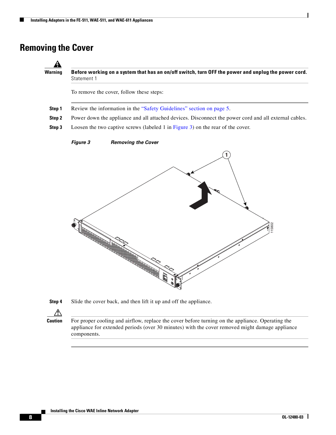 Cisco Systems FE-511-K9, WAE-7341-K9, WAE-7371-K9, WAE-611-K9, WAE-674-K9, WAE-511-K9, WAE-612-K9 Removing the Cover, Statement 