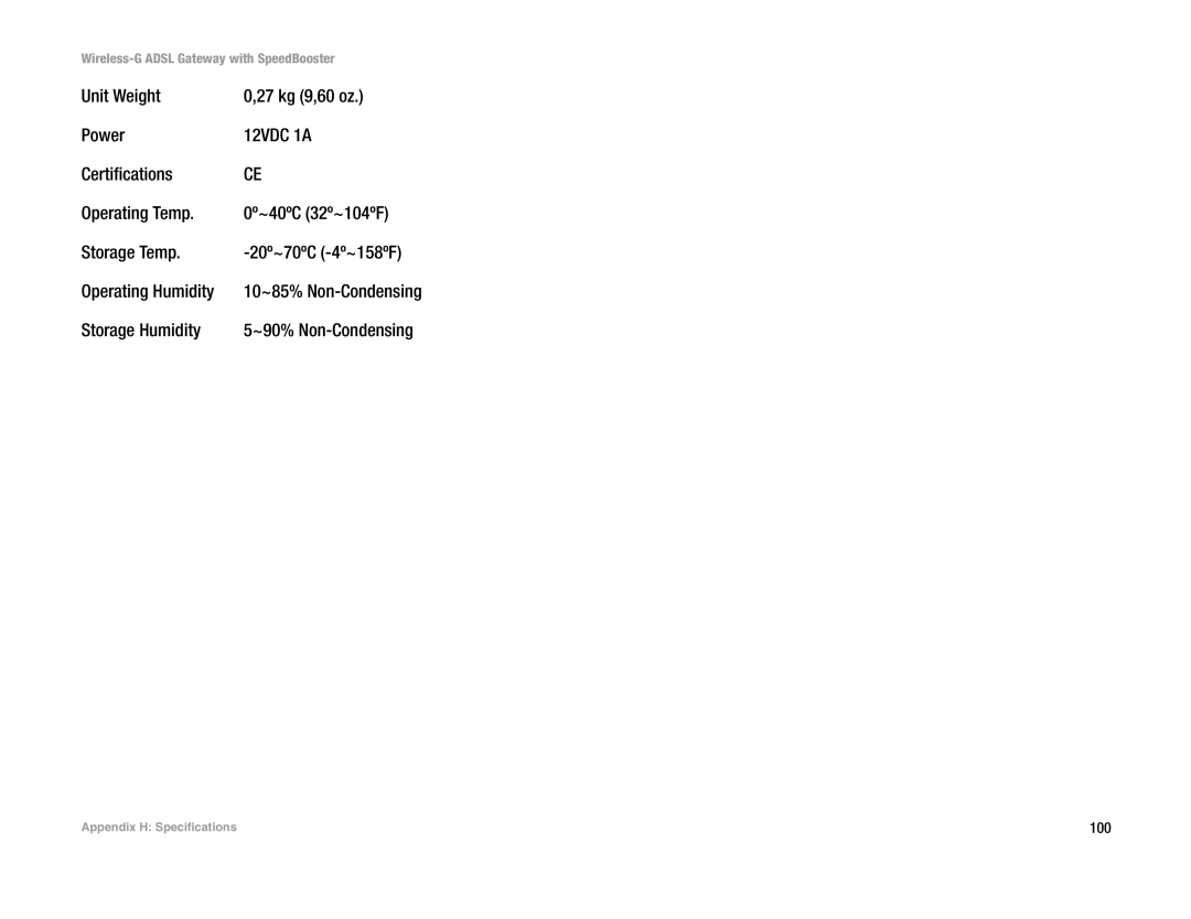 Cisco Systems WAG54GS (EU) manual Storage Humidity, 10~85% Non-Condensing 