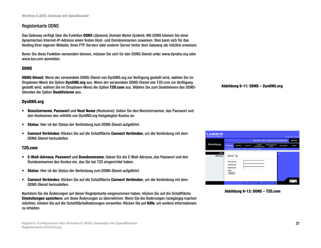 Cisco Systems WAG54GS (EU) manual Registerkarte Ddns, Abbildung 6-11 Ddns DynDNS.org Abbildung 6-12 Ddns TZO.com 