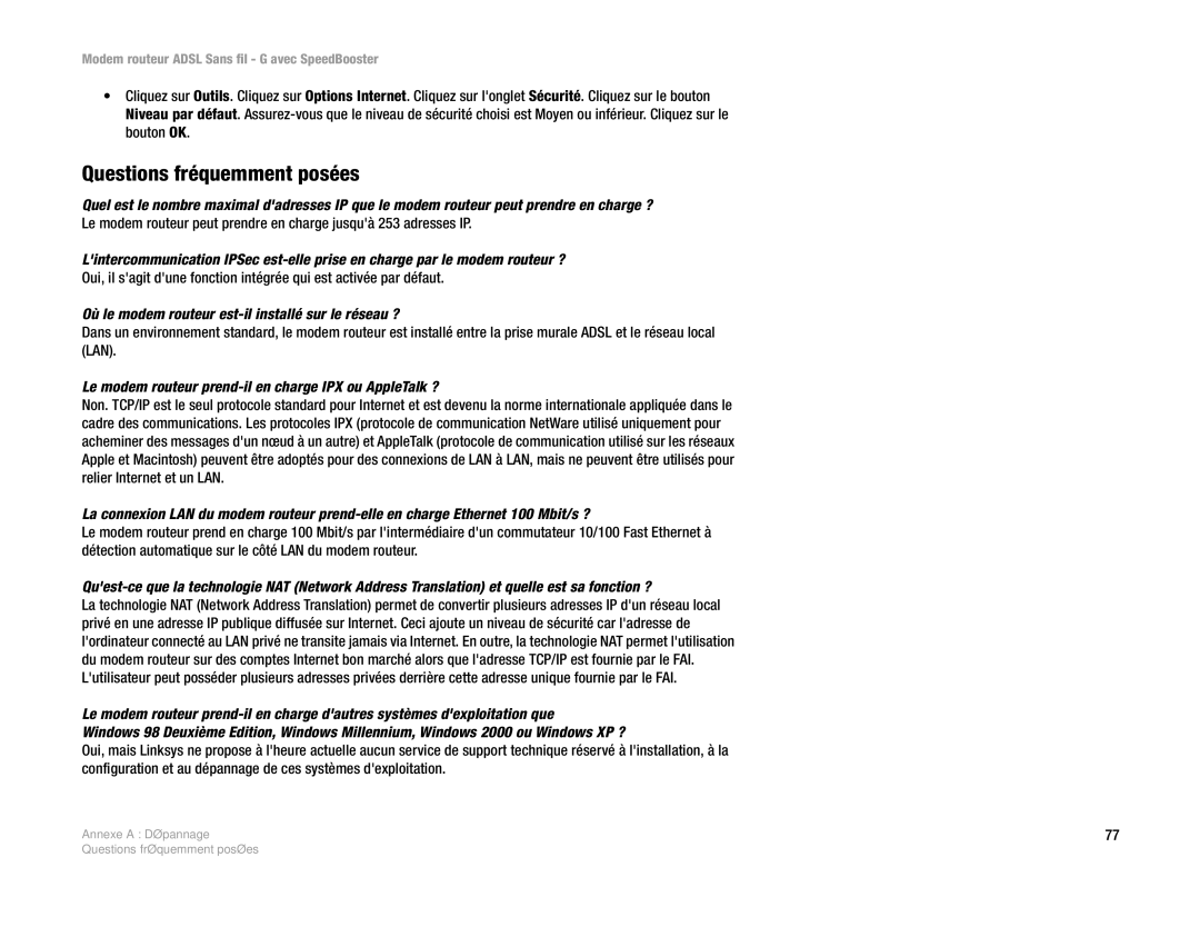 Cisco Systems WAG54GS (EU) manual Questions fréquemment posées, Où le modem routeur est-il installé sur le réseau ? 