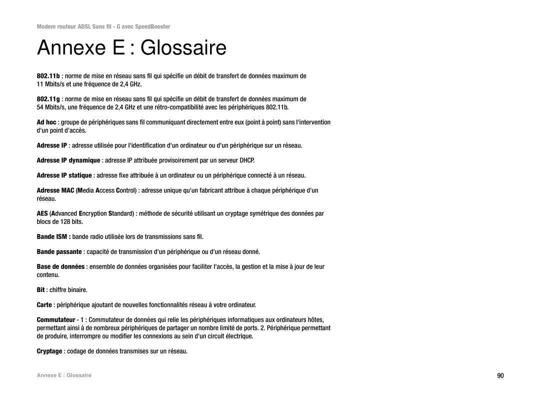 Cisco Systems WAG54GS (EU) manual Annexe E Glossaire, Cryptage codage de données transmises sur un réseau 