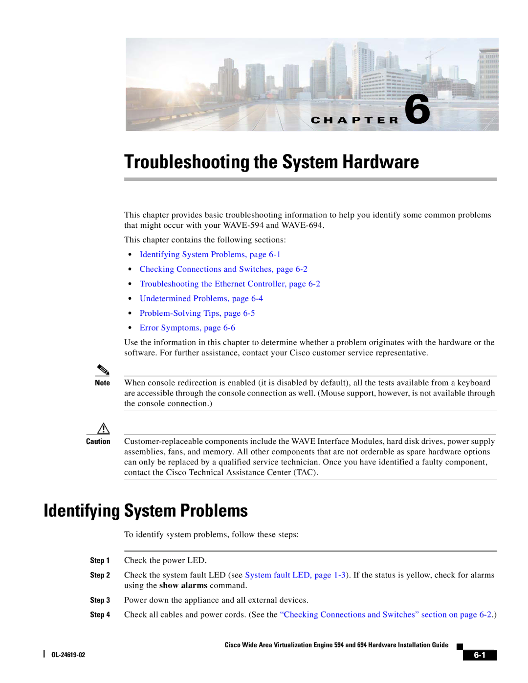 Cisco Systems 694, WAVE594K9 manual Troubleshooting the System Hardware, Identifying System Problems 