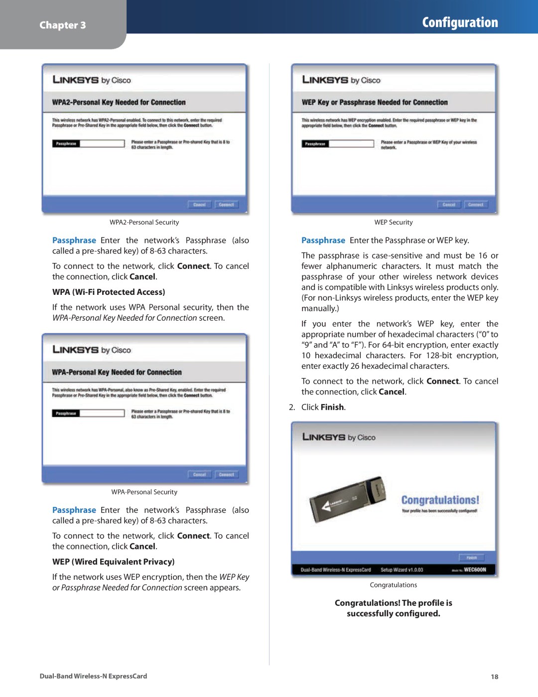 Cisco Systems WEC600N manual Congratulations! The profile is Successfully configured 