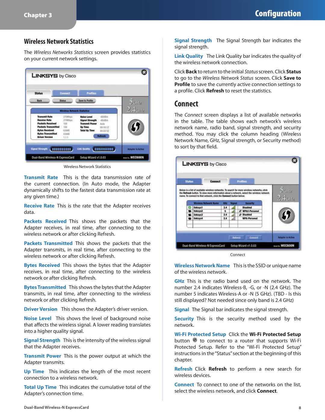 Cisco Systems WEC600N manual Connect, Wireless Network Statistics 