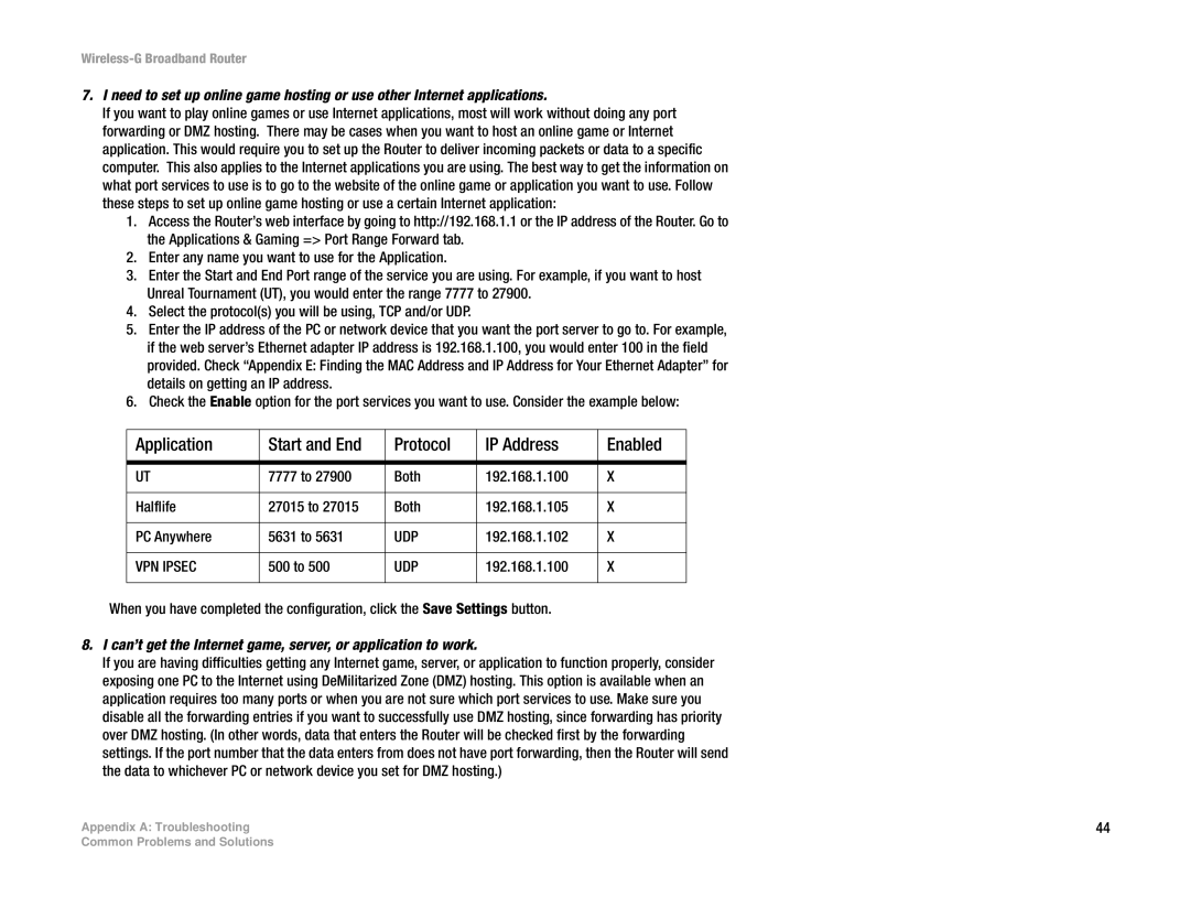 Cisco Systems WRK54G manual Can’t get the Internet game, server, or application to work 