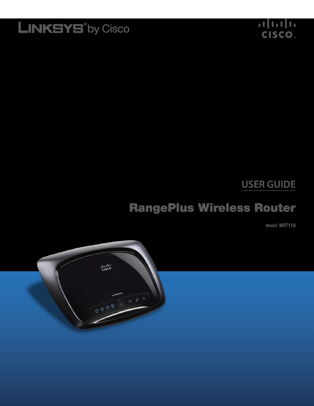 Cisco Systems manual RangePlus Wireless Router, User Guide, Model WRT110 